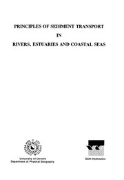 Principles of sediment transport in rivers, estuaries and coastal seas /  Cover Image