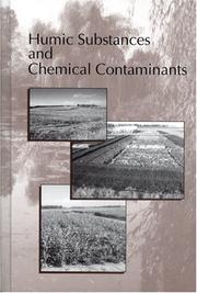 Humic substances and chemical contaminants : proceedings of a workshop and symposium cosponsored by the International Humic Substances Society; Divisions S-2, S-1, S-3, S-4, and S-11 of the Soil Science Society of America, and Division A-5 of the American Society of Agronomy, Anaheim, California, 26-27 October 1997  Cover Image