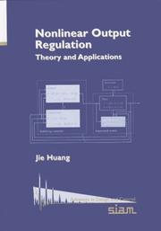 Nonlinear output regulation : theory and applications  Cover Image