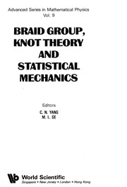 Braid group, knot theory and statistical mechanics  Cover Image