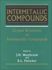 Crystal structures of intermetallic compounds / edited by J. H. Westbrook and R. L. Fleischer Cover Image