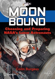 Moon Bound Choosing and Preparing NASA's Lunar Astronauts  Cover Image