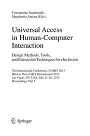 Universal Access in Human-Computer Interaction. Design Methods, Tools, and Interaction Techniques for eInclusion 7th International Conference, UAHCI 2013, Held as Part of HCI International 2013, Las Vegas, NV, USA, July 21-26, 2013, Proceedings, Part I  Cover Image