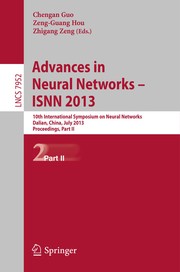 Advances in Neural Networks – ISNN 2013 10th International Symposium on Neural Networks, Dalian, China, July 4-6, 2013, Proceedings, Part II  Cover Image