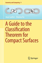A Guide to the Classification Theorem for Compact Surfaces Cover Image