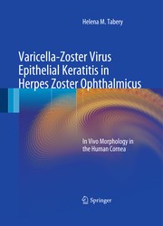 Varicella-Zoster Virus Epithelial Keratitis in Herpes Zoster Ophthalmicus In Vivo Morphology in the Human Cornea  Cover Image