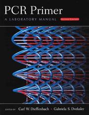 PCR primer :   a laboratory manual /   Edited by Carl W. Dieffenbach, Gabriela S. Dveksler. Cover Image
