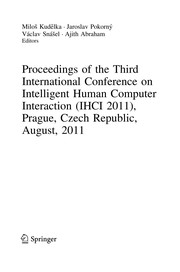 Proceedings of the Third International Conference on Intelligent Human Computer Interaction (IHCI 2011), Prague, Czech Republic, August, 2011 Cover Image