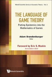 The languaje of game theory : putting epistemics into the mathematics of games  Cover Image