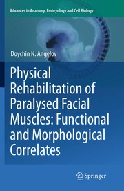 Physical Rehabilitation of Paralysed Facial Muscles: Functional and Morphological Correlates Cover Image