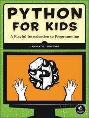 Python for kids : a playful introduction to programming  Cover Image